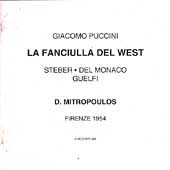 Puccini: La Fanciulla del West / Mitropoulos, Steber, et al Puccini: La Fanciulla del West / Mitropoulos, Steber, et al