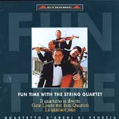 Fun Time with the String Quartet / Venice String Quartet Fun Time with the String Quartet / Venice String Quartet