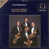 French Masterpieces / Jean-Yves Fourmeau Saxophone Quartet French Masterpieces / Jean-Yves Fourmeau Saxophone Quartet