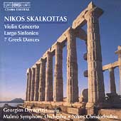 Skalkottas: Violin Concerto, etc / Demertzis, Christodoulou Skalkottas: Violin Concerto, etc / Demertzis, Christodoulou
