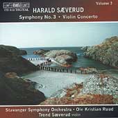 Saeverud: Symphony no 3, Violin Concerto / Ruud, Saeverud
