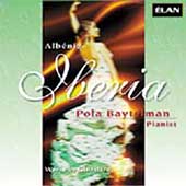 Albeniz: Iberia; Ginastera: Milonga, etc / Pola Baytelman Albeniz: Iberia; Ginastera: Milonga, etc / Pola Baytelman