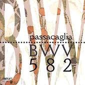 Bach: 5 Version of Passacaglia BWV 582 / Rieger, et al Bach: 5 Version of Passacaglia BWV 582 / Rieger, et al