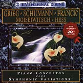 Grieg, Schumann: Piano Concertos; Franck/ Moiseiwitsch, etc Grieg, Schumann: Piano Concertos; Franck/ Moiseiwitsch, etc