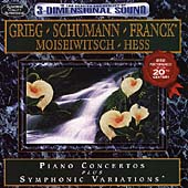 Grieg, Schumann: Piano Concertos;  Franck/ Moiseiwitsch, etc