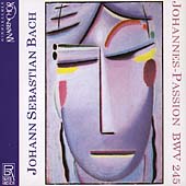 Bach: St. John Passion / Beringer, Oelze, Groop, et al Bach: St. John Passion / Beringer, Oelze, Groop, et al