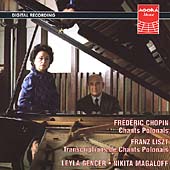 Chopin: Polish Songs;  Liszt / Leyla Gencer, Nikita Magaloff