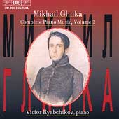 Glinka: Complete Piano Music Vol 2 / Victor Ryabchikov