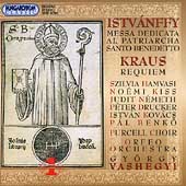 Istvanffy, Kraus / Vashegyi, Orfeo Orchestra, Purcell Choir Istvanffy, Kraus / Vashegyi, Orfeo Orchestra, Purcell Choir