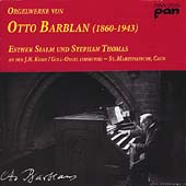 Barblan: Organ Works / Esther Sialm, Stephan Thomas Barblan: Organ Works / Esther Sialm, Stephan Thomas