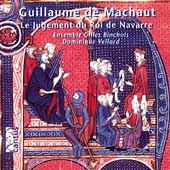 Machaut: Le Jugement du Roi de Navarre, etc / Vellard, et al