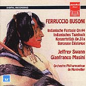 Busoni: Indianische Fantasie, etc / Swann, Masini, et al Busoni: Indianische Fantasie, etc / Swann, Masini, et al