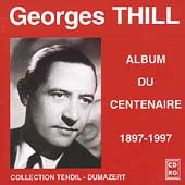 Georges Thill Centenary Album - 1898-1997