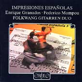 Impresiones Espanolas - Granados, Mompou / Folkwang Duo