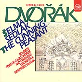 Dvorak: The Cunning Peasant / Vajnar, Prague RSO & Chorus Dvorak: The Cunning Peasant / Vajnar, Prague RSO & Chorus