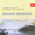 Krommer: Clarinet Concerti / Mares, Hlavac, Pesek, Prague CO