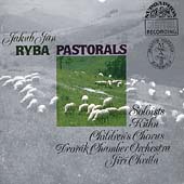 Ryba: Pastorals / Chvala, Dvorak Chamber Orchestra Ryba: Pastorals / Chvala, Dvorak Chamber Orchestra