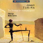 Turina: Three Sonatas for Violin and Piano / Ayo, Canino