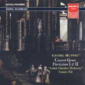Muffat: Concerti Grossi, etc /Pal, Salieri Chamber Orchestra