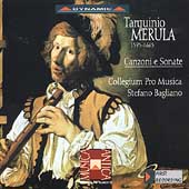 Merula: Canzoni e Sonate / Bagliano, Collegium Pro Musica Merula: Canzoni e Sonate / Bagliano, Collegium Pro Musica