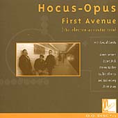 Hocus Opus / First Avenue Ensemble, Bennett, Dick, et al