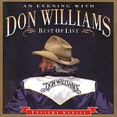 An Evening With Don Williams: Best Of Live An Evening With Don Williams: Best Of Live