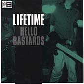 Lifetime / Hello Bastards