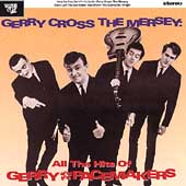 Gerry Cross The Mersey: All The Hits Of Gerry...