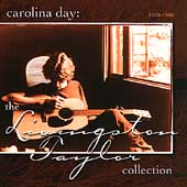 Carolina Day: The Livingston Taylor Collection (1970-1980)