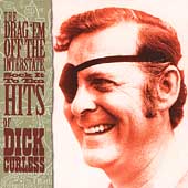 The Drag 'Em Off the Interstate, Sock It to 'Em Hits of Dick Curless