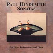 Hindemith: Sonatas for Brass Instruments and Piano Hindemith: Sonatas for Brass Instruments and Piano