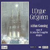L'Orgue Gregorien / Gunning