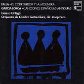 Falla: El Corregidor; Garcia Lorca: Canciones / Pons, et al