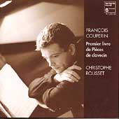 F. Couperin: Premier livre de Pieces de Clavecin / Rousset