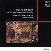 Les Cris de Paris - Chansons de Janequin & Sermisy / Dominique Visse(cond), Ensemble Clement Janequin