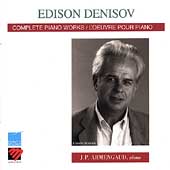 Denisov: Complete Piano Works / Jean-Pierre Armengaud