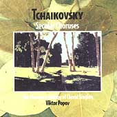 Tchaikovsky: Secular Choruses / Victor Popov, Moscow Academy Tchaikovsky: Secular Choruses / Victor Popov, Moscow Academy