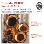 Dubois, Calmel: Concertos for 4 Saxophones / Quatour Jean Ledieu