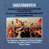 Shostakovich: Ten Choruses on Texts by Revolutionary Poets Shostakovich: Ten Choruses on Texts by Revolutionary Poets