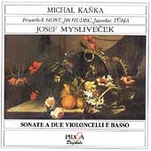 Myslivecek: Sonate a due Violoncelli e Basso / Kanka, et al