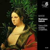 Schuetz: Madrigaux Italiens / Junghaenel, Cantus Coelln Schuetz: Madrigaux Italiens / Junghaenel, Cantus Coelln