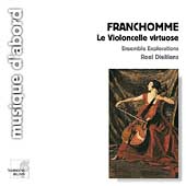 Franchomme: La Violoncelle virtuose / Dieltiens, Explorations
