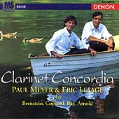 Clarinet Concordia - Bernstein, Copland, Bax, Arnold / Meyer