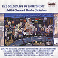 The Golden Age of Light Music British Cinema and Theatre Orchestras