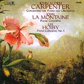 Carpenter, La Montaine, Hoiby: Piano Concerti