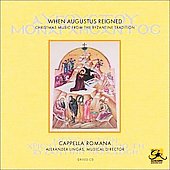 When Augustus Reigned - Christmas Music / Cappella Romana When Augustus Reigned - Christmas Music / Cappella Romana