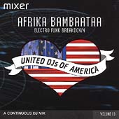 United DJs of America Presents Volume 13: Afrika Bambaata In Electro Boogaloo United DJs of America Presents Volume 13: Afrika Bambaata In Electro Boogaloo