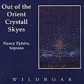 Out of the Orient Crystall Skyes / Nancy Zylstra
